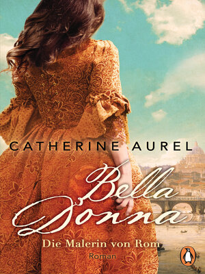 cover image of Bella Donna. Die Malerin von Rom